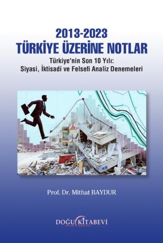 2013-2023 Türkiye Üzerine Notlar